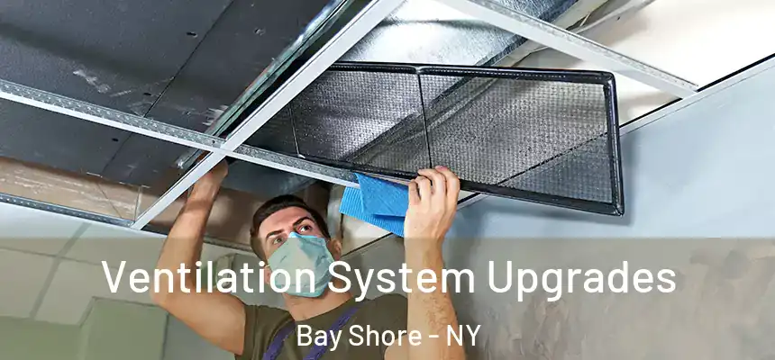  Ventilation System Upgrades Bay Shore - NY